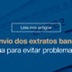 Imagem ilustrativa de extratos bancários e documentos financeiros representando a gestão contábil empresarial. O banner destaca a importância do envio correto de extratos bancários e aplicações financeiras para garantir a conformidade com o Fisco, evitar divergências tributárias, reduzir riscos de fiscalização e manter a saúde financeira da empresa.